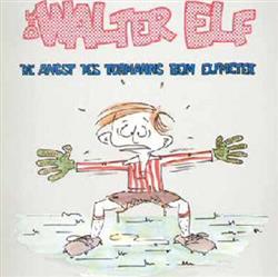 Album herunterladen Walter Elf - Die Angst Des Tormanns Beim Elfmeter