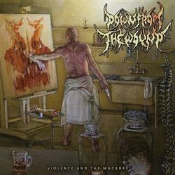 Album herunterladen Down From The Wound - Violence And The Macabre