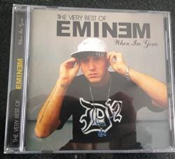 last ned album Eminem - The Very Best Of Eminem When Im Gone