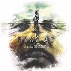 Download Boss AC - A Vida Continua EP Patrão