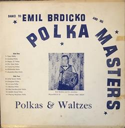 Album herunterladen Emil Brdicko And His Polka Masters - Polkas Waltzes