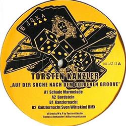 online anhören Torsten Kanzler - Auf Der Suche Nach Dem Goldenen Groove