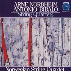 Download Arne Nordheim, Antonio Bibalo, Norwegian String Quartet - String Quartets