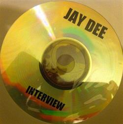 ladda ner album Jay Dee - Interview