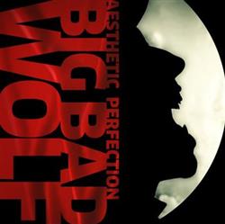 last ned album Aesthetic Perfection - Big Bad Wolf