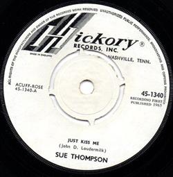 télécharger l'album Sue Thompson - Just Kiss Me Sweet Hunk Of Misery
