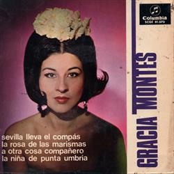 télécharger l'album Gracia Montes - Sevilla Lleva El Compás La Rosa De Las Marismas A Otra Cosa Compañero La Niña De Punta Umbría