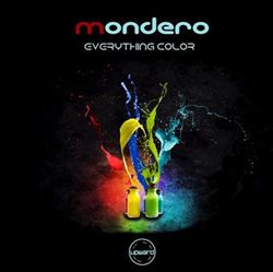 kuunnella verkossa Mondero - Everything Color