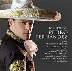 ouvir online Pedro Fernández - Lo Mejor De