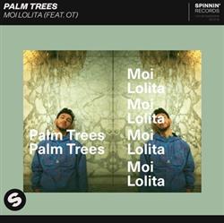 kuunnella verkossa Palm Trees Feat OT - Moi Lolita