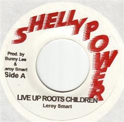 escuchar en línea Leroy Smart - Live Up Roots Children She Can Dance