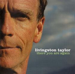 ladda ner album Livingston Taylor - There You Are Again