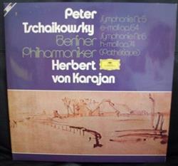 descargar álbum Peter Tschaikowsky, Berliner Philharmoniker, Herbert Von Karajan - Symphonien No 5 6