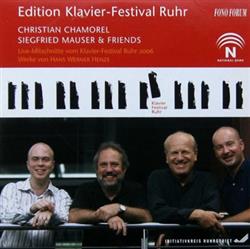 Download Hans Werner Henze, Christian Chamorel, Sigfried Mauser & Friends - Edition Klavier Festival Ruhr