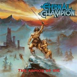 lataa albumi Eternal Champion - The Armor Of Ire