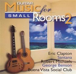 lataa albumi Various - Guitar Music For Small Rooms