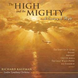last ned album Various - The High and the Mighty A Century of Flight