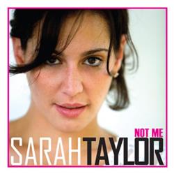 lytte på nettet Sarah Taylor - Not Me