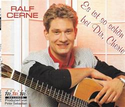 descargar álbum Ralf Cerne - Es Ist So Schön Bei Dir Cherie