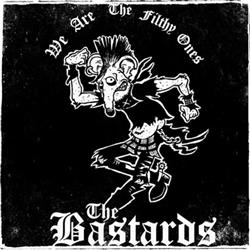 descargar álbum The Bastards - We Are The Filthy Ones Digital Version