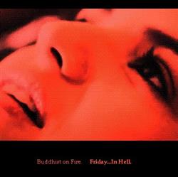 télécharger l'album Buddhist On Fire - FridayIn Hell