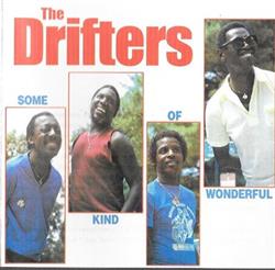 écouter en ligne The Drifters - Some Kind Of Wonderful