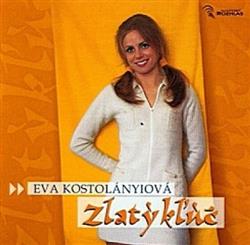 last ned album Eva Kostolányiová - Zlatý Kľúč