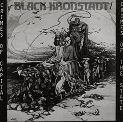 Download Black Kronstadt - Crimes Of Capital Crimes Of The State