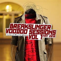 lataa albumi Breakslinger - Voodoo Sessions Vol 1