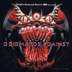 Download Ogre Redwood Blues 殺助 Korosuke - 3 Die Hards Against