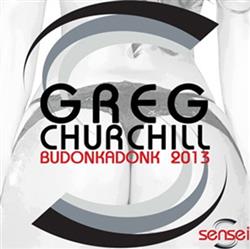 Download Greg Churchill - Budonkadonk 2013
