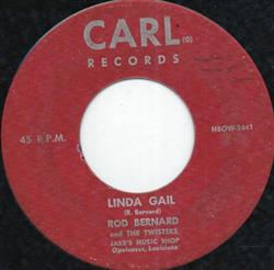 lytte på nettet Rod Bernard And The Twisters - Linda Gail