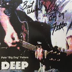 télécharger l'album Pete Big Dog Fetters - Deep