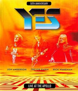 Download Yes, Jon Anderson, Trevor Rabin, Rick Wakeman - Live At The Apollo 50th Anniversary