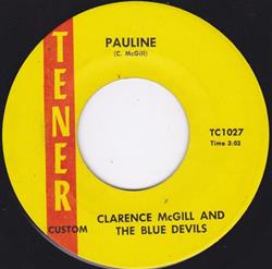 Album herunterladen Clarence McGill And The Blue Devils - Pauline Forever My Darling