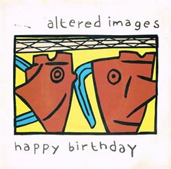 télécharger l'album Altered Images - Happy Birthday