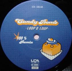 Download Candy Bomb - Loop D Loop 100 Remix