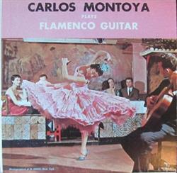online anhören Carlos Montoya - Plays Flamenco Guitar