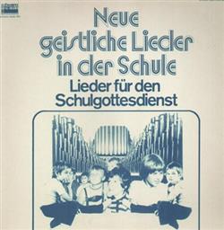 Download Various - Neue Geistliche Lieder In Der Schule