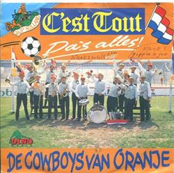 last ned album C'est Tout (Da's Alles!) - De Cowboys Van Oranje