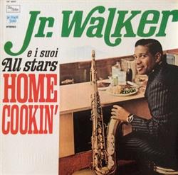 Album herunterladen Jr Walker E I Suoi All Stars - Home Cookin