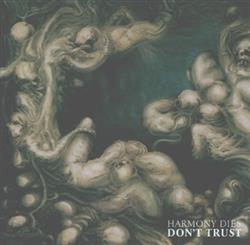 Download Harmony Dies - Dont Trust