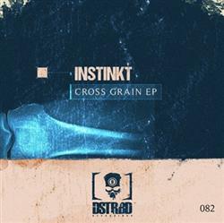 télécharger l'album Instinkt - Cross Grain EP