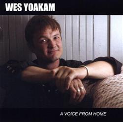 lytte på nettet Wes Yoakam - A Voice From Home