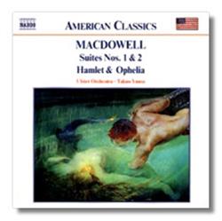 escuchar en línea Edward MacDowell Ulster Orchestra, Takuo Yuasa - Suites Nos 1 and 2 Hamlet and Ophelia