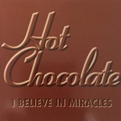 descargar álbum Hot Chocolate - I Believe In Miracles