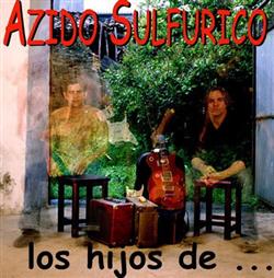 Download Azido Sulfurico - Los Hijos De