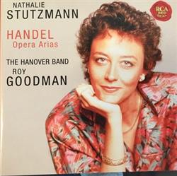 Download Nathalie Stutzmann, Roy Goodman, Hanover Band - Handel Opera Arias