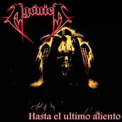 Download Agonica - Hasta El Ultimo Aliento