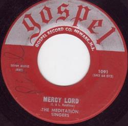 ouvir online The Meditation Singers - Look What The Lord Has Done Mercy Lord